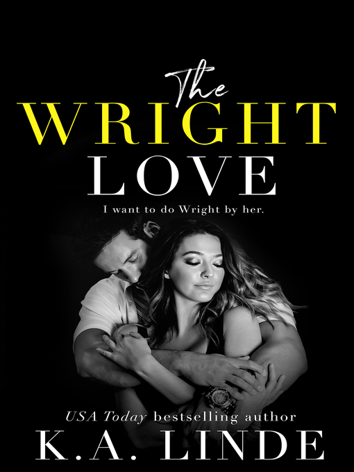 Title details for The Wright Love by K.A. Linde - Available